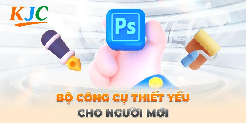 bộ công cụ thiết yếu cho người mới