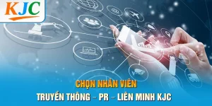 Nhân Viên Truyền Thông - PR - Liên Minh KJC